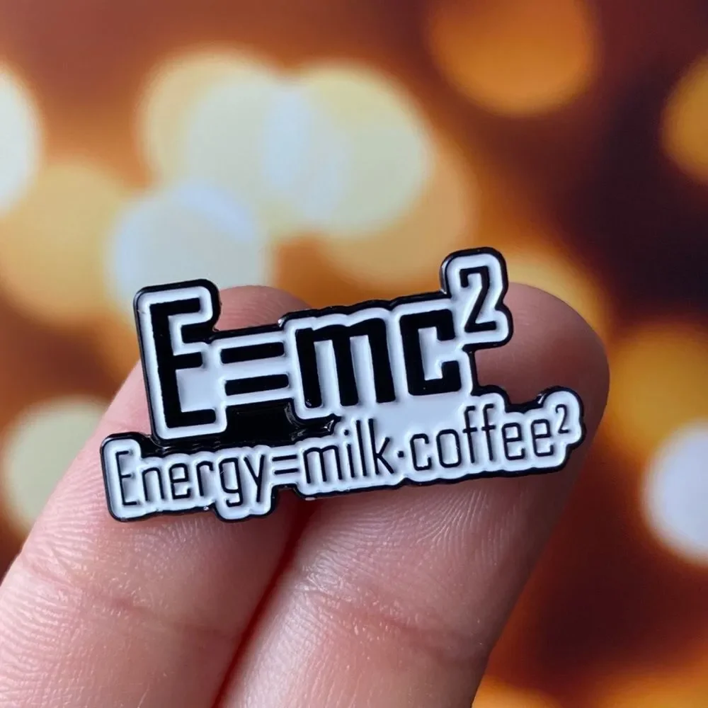 Coffee E=mc Squared Enamel Pin/ Brooch Lapel